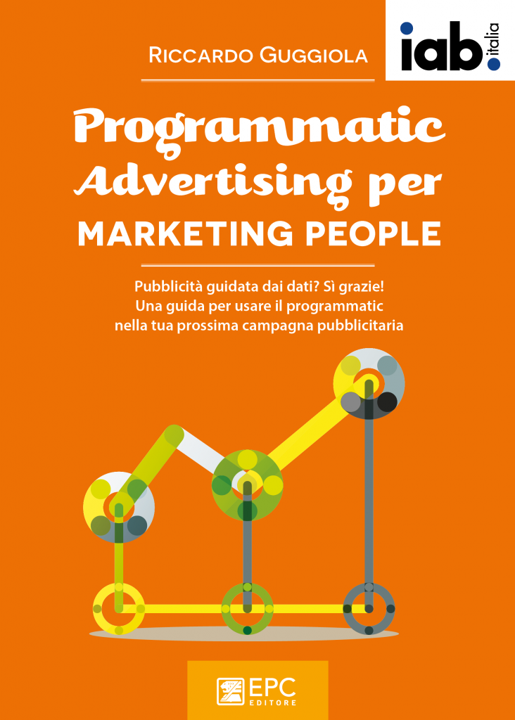 Programmatic Advertising per Marketing People - Riccardo Guggiola